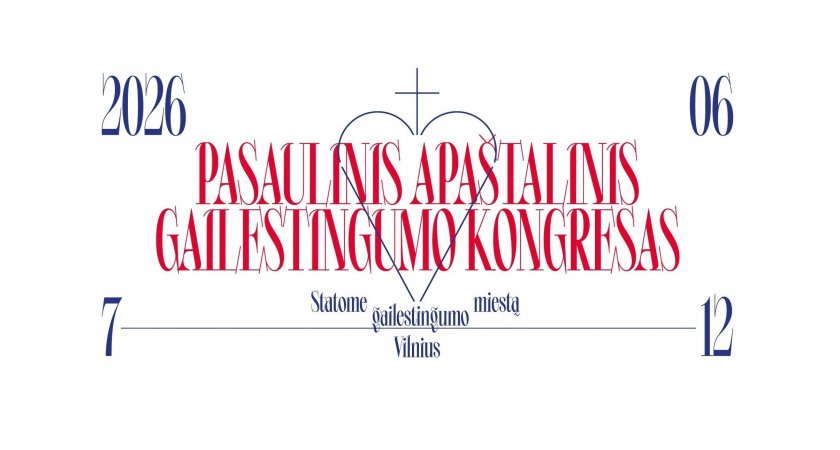 Vilniuje vyks 6-asis Pasaulinis Apaštalinis Gailestingumo kongresas